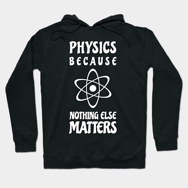 Physics Matters Hoodie by Skymann